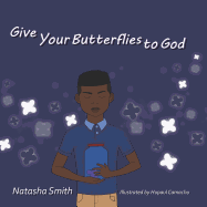 Give Your Butterflies to God