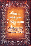 Given by Inspiration: A Multifaceted Study on the A.V. 1611 with Contemporary Analysis