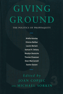 Giving Ground: The Politics of Propinquity