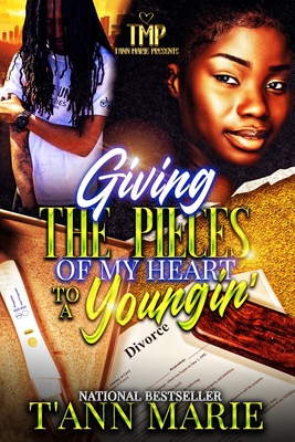 Giving the Pieces of My Heart to a Youngin' - Marie, T'Ann