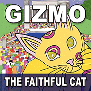 Gizmo, the Faithful Cat