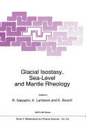 Glacial Isostasy, Sea-Level and Mantle Rheology - Sabadini, R (Editor), and Lambeck, K (Editor), and Boschi, E (Editor)