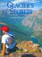 Glacier's Secrets, Volume 2: Goat Trails and Grizzly Tales