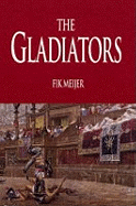 Gladiators: History's Most Deadly Sport