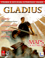 Gladius: Prima's Official Strategy Guide - Prima Temp Authors, and Loe, Casey