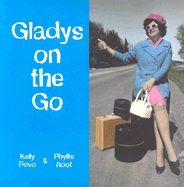 Gladys on the Go: In Which She Finds Her Destiny