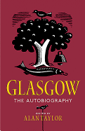 Glasgow: The Autobiography