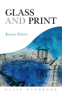 Glass and Print. Kevin Petrie