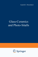 Glass-Ceramics and Photo-Sitalls