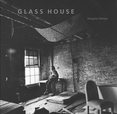 Glass House - Morton, Margaret