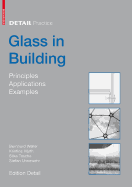 Glass in Building: Principles, Applications, Examples