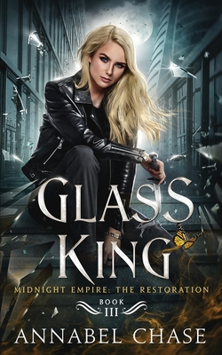 Glass King - Chase, Annabel