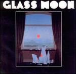 Glass Moon/Growing in the Dark