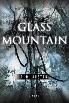 Glass Mountain - Koster, R M