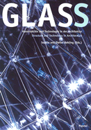 Glass: Structure and Technology in Architecture