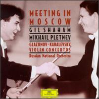 Glazunov, Kabalevsky: Violin Concertos - Gil Shaham (violin); Russian National Orchestra; Mikhail Pletnev (conductor)