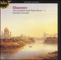 Glazunov: The Complete Solo Piano Music, Vol. 1 - Stephen Coombs (piano)