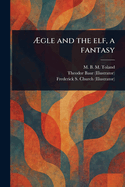 ?gle and the Elf, a Fantasy