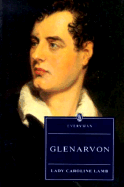 Glenarvon - Lamb, Caroline, and Lamb, Lady Caroline, and Watson, Frances (Editor)