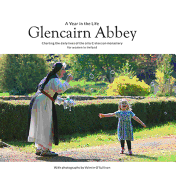 Glencairn Abbey: A Year in the Life