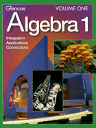 Glencoe Algebra 1: Integration, Applications, Connections, Vol. 1