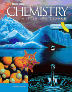 Glencoe Chemistry: Matter and Change, California Student Edition - McGraw-Hill/Glencoe