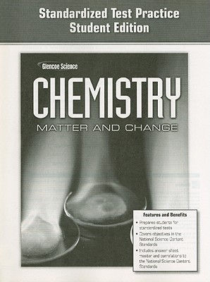 Glencoe Chemistry Standardized Test Practice: Matter and Change - McGraw-Hill/Glencoe (Creator)