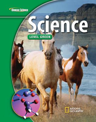 Glencoe Iscience: Level Green, Student Edition - McGraw Hill