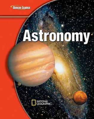 Glencoe Iscience Modules: Earth Iscience, Astronomy, Student Edition - McGraw Hill