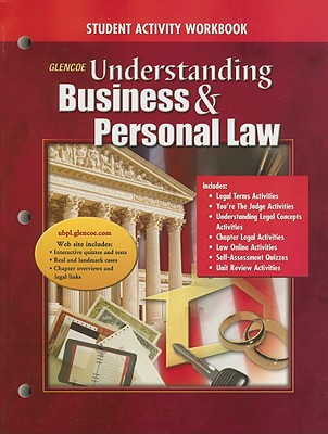 Glencoe Understanding Business & Personal Law: Student Activity Workbook - Brown, Gordon W, and Sukys, Paul A