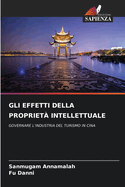 Gli Effetti Della Propriet? Intellettuale