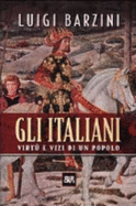 Gli Italiani - Barzini, Luigi