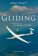 Gliding: Handbook on Soaring Flight - Piggott, Derek