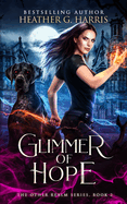 Glimmer of Hope: An Urban Fantasy Novel