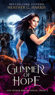 Glimmer of Hope: An Urban Fantasy Novel