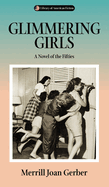 Glimmering Girls: A Novel of the Fifties