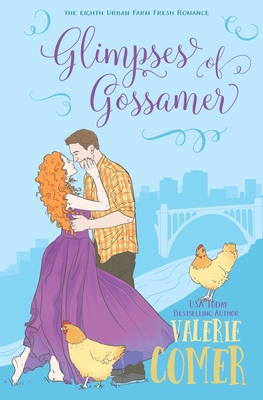 Glimpses of Gossamer: A Christian Romance - Comer, Valerie