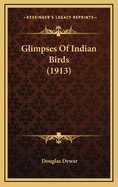 Glimpses of Indian Birds (1913)