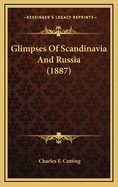 Glimpses of Scandinavia and Russia (1887)