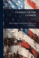 Glimpses of the Cosmos