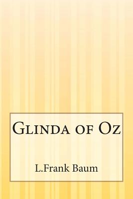 Glinda of Oz - Baum, L Frank