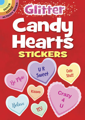 Glitter Candy Hearts Stickers - Dover Publications