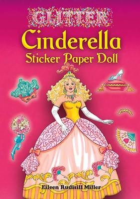 Glitter Cinderella Sticker Paper Doll - Miller, Eileen Rudisill