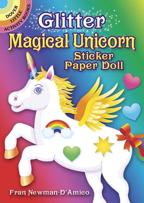 Glitter Magical Unicorn Sticker Paper Doll - Newman-D'Amico, Fran