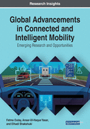 Global Advancements in Connected and Intelligent Mobility: Emerging Research and Opportunities