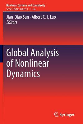 Global Analysis of Nonlinear Dynamics - Sun, Jian-Qiao (Editor), and Luo, Albert C J (Editor)