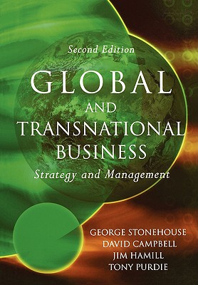 Global and Transnational Business: Strategy and Management - Stonehouse, George, and Campbell, David, and Hamill, Jim