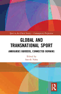 Global and Transnational Sport: Ambiguous Borders, Connected Domains