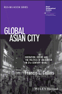 Global Asian City: Migration, Desire and the Politics of Encounter in 21st Century Seoul