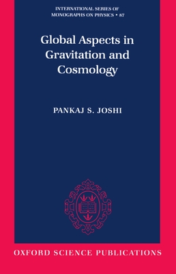 Global Aspects in Gravitation and Cosmology - Joshi, Pankaj S